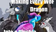 Making Every Wings of Fire Dragon into a Plushie (Part 4)