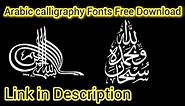 How to download Arabic calligraphy fonts | Download Arabic fonts | Arabic fonts |Syeda muslima tech
