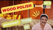 Different types of Wood Polish | Furniture Polish | Melamine, Lacquer, Lac, Shellac