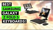 3 Best Samsung Galaxy Z Fold 5 Keyboards!✅🔥🔥