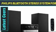 Philips Bluetooth Stereo System for Home with CD Player - Review 2023