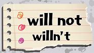 Here’s Why the Contraction for “Will Not” Isn’t “Willn’t”