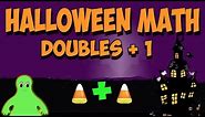 Doubles + 1 Song! (addition facts for Halloween!)
