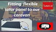 Fitting a flexible solar panel to our caravan