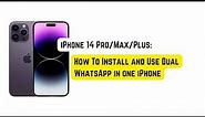 How To Install and Use Dual WhatsApp on iPhone 14 Pro/Max/Plus