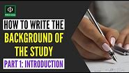 How to Write the Background of the Study in Research (Part 1)