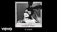 Ariana Grande - Be Alright (Official Audio)