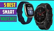 ✅Best Smartwatch 2023 | Top 6 : best smartwatches for iphone - Reviews