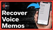 How To Recover Voice Memos On iPhone