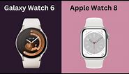 Samsung Galaxy Watch 6 vs Apple Watch 8