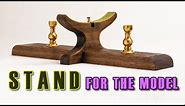 How to make a STAND for the model (Model ship building)