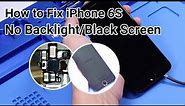 How to Fix iPhone 6S No Backlight/Black Screen Problem | Motherboard Repair