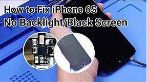 How to Fix iPhone 6S No Backlight/Black Screen Problem | Motherboard Repair