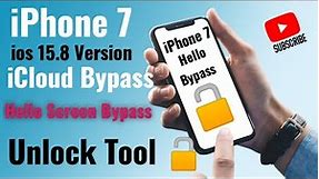 iphone 7 ios 15.8 hello screen bypass unlock tool | Iphone 7 icloud bypass | How To Unlock iPhone 7