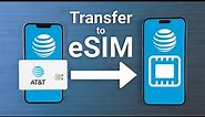 How to Transfer AT&T Physical SIM to eSIM (iPhone 14 and iPhone 14 Pro)