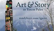 Art & Story in Totem Poles / Ignite Dallas