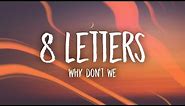 Why Don't We - 8 Letters (Lyrics)