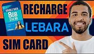 How to Recharge Lebara Sim Card (2024)