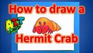 How to draw a Hermit Crab