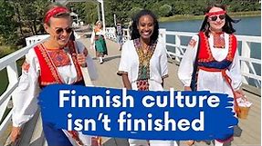 Finnish culture isn’t finished