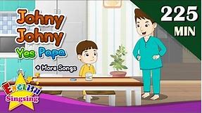 Johny Johny yes papa + More Nursery Rhymes | 50 Kids songs with lyrics | English video for toddler