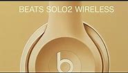 Special Edition Gold Beats Solo2 Wireless Unboxing