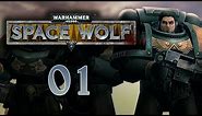 Let's Play Warhammer 40K: Space Wolf - 1