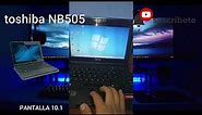 Notebook Toshiba NB505 REVIEW 2022 Mini Laptop
