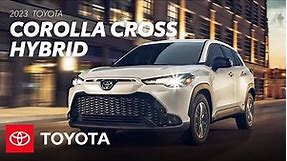 2023 Toyota Corolla Cross Hybrid Overview | Toyota