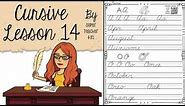 Cursive Writing for Beginners: Uppercase Cursive Lesson 14
