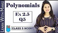 Class 9 Maths | Chapter 2 | Exercise 2.5 Q5 | Polynomials | NCERT