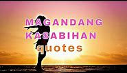 Magandang kasabihan | tagalog quotes