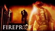Fireproof trailer and Full Movie