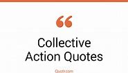 125 Profound Collective Action Quotes (collective work, whats collective action, action hero)