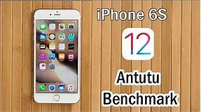 iPhone 6S Antutu Benchmark Test IOS 12 - 2018