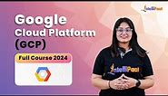 Google Cloud Platform Full Course 2024 | Google Cloud Platform Tutorial | GCP Course | Intellipaat