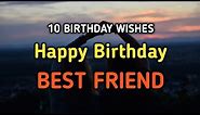 10 Best Friend Birthday Wishes | Best Friend | Birthday Wishes | Birthday Wishes In English
