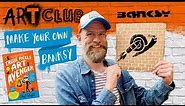 Banksy for kids – How to make your own Banksy stencil street art - Art Club special