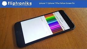 Iphone 7 / Iphone 7 Plus Yellow Screen Fix - Fliptroniks.com