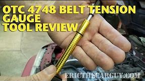 OTC 4748 Belt Tension Gauge Tool Review -EricTheCarGuy