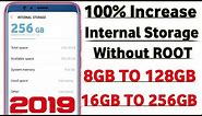 How To Increase Internal Storage of Any Android Device UPTO 256 GB With PROOF | 3 Best Methods 2019