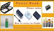 How to carry Power Bank in Flight | Power Bank Plane rules | Flying with Lithium Ion Batteries