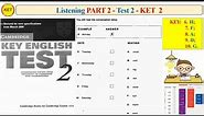 KET 2 - Listening Part 2 - Test 2 (Transcript + Key)