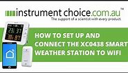How to Set Up and Connect the XC0438 Smart Weather Station to WiFi