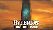 Hyperion Cantos: The Time Tombs Explained