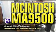 McIntosh MA9500 Integrated Amplifier Unboxed | The Listening Post | TLPCHC TLPWLG