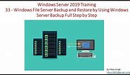 Windows Server 2019 Training 33 - File Server Backup and Restore by using Windows Server Backup