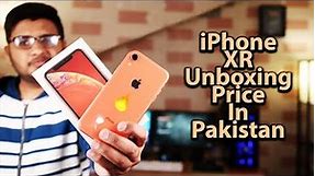 iPhone XR Unboxing | Price In Pakistan!