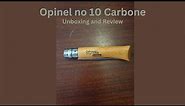 Opinel no 10 Carbone Knife Review
