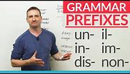 English Grammar: Negative Prefixes - "un", "dis", "in", "im", "non"